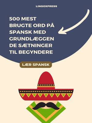cover image of 500 Mest Brugte Ord på Spansk med Grundlæggende Sætninger til Begyndere